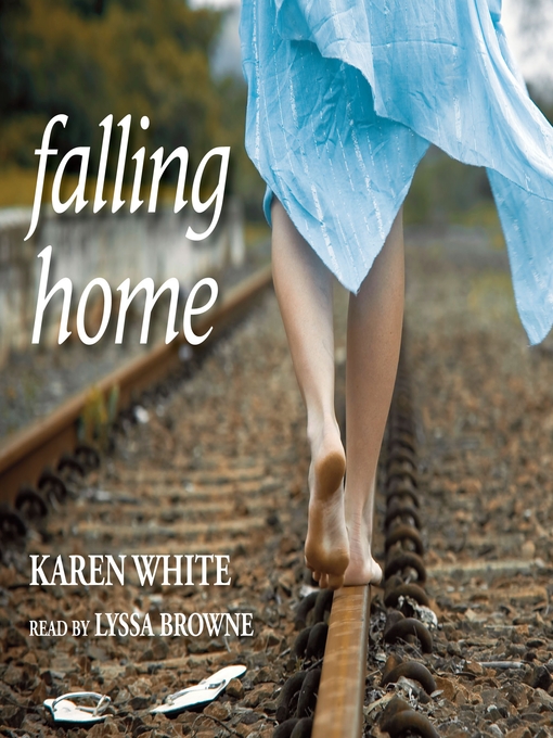 Title details for Falling Home by Karen White - Available